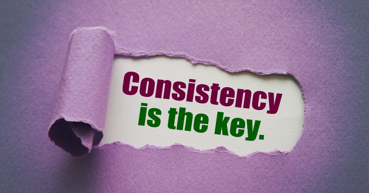 Maintain consistency
